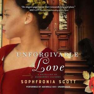 Unforgivable Love: A Retelling of Dangerous Liaisons de Sophfronia Scott