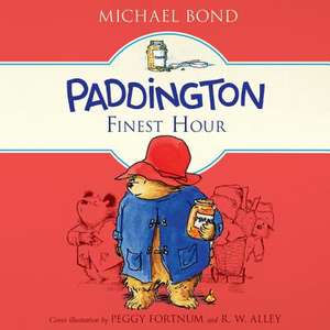 Paddington's Finest Hour de Michael Bond