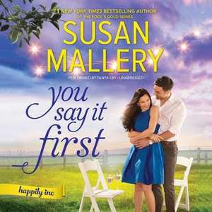 You Say It First de Susan Mallery