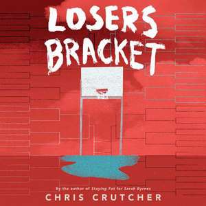 Losers Bracket de Chris Crutcher