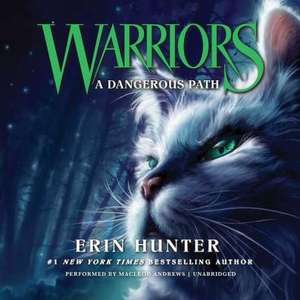 Warriors #5: A Dangerous Path de Erin Hunter