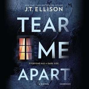 Tear Me Apart de J. T. Ellison