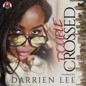 Double Crossed de Darrien Lee