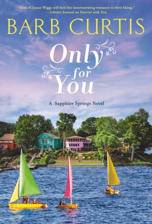 Only for You de Barb Curtis