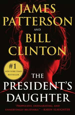 The President's Daughter de James Patterson