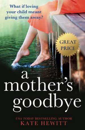 Hewitt, K: A Mother's Goodbye de Kate Hewitt