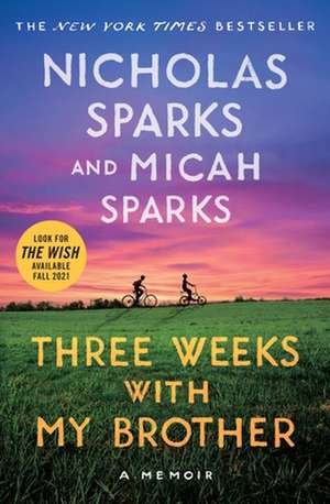 Three Weeks with My Brother de Nicholas Sparks