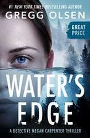 Water's Edge de Gregg Olsen