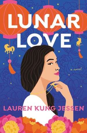 Lunar Love de Lauren Kung Jessen