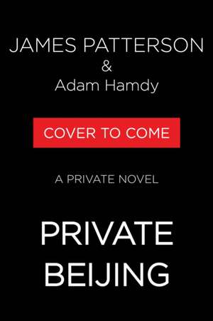 Private Beijing de James Patterson