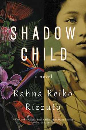 Shadow Child de Rahna Reiko Rizzuto