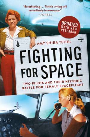 Fighting for Space de Amy Shira Teitel