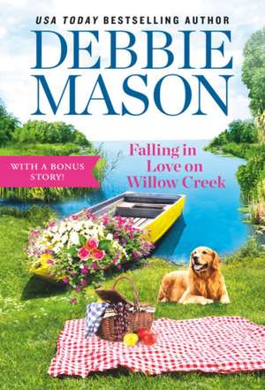 Falling in Love on Willow Creek de Debbie Mason