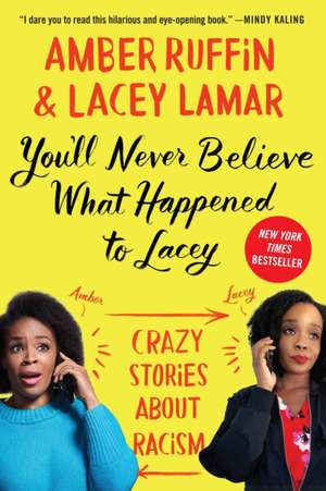 You'll Never Believe What Happened to Lacey de Amber Ruffin