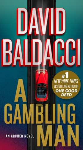 A Gambling Man de David Baldacci