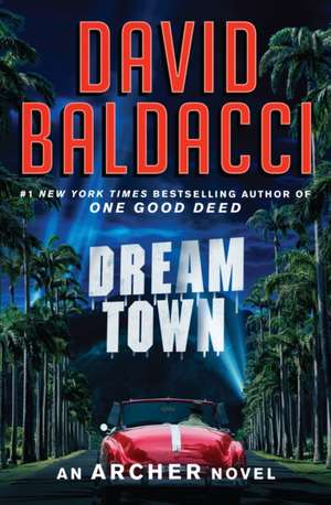 Dream Town de David Baldacci