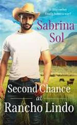 Second Chance at Rancho Lindo de Sabrina Sol