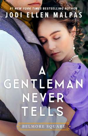 A Gentleman Never Tells de Jodi Ellen Malpas