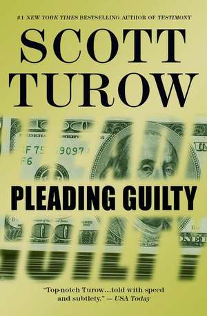 Pleading Guilty de Scott Turow