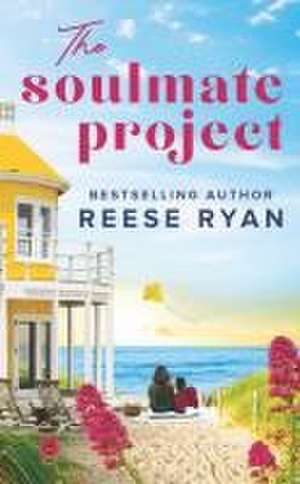 The Soulmate Project de Reese Ryan