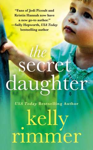 The Secret Daughter de Kelly Rimmer