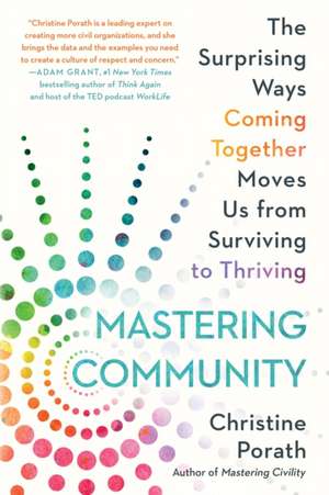 Mastering Community de Christine Porath