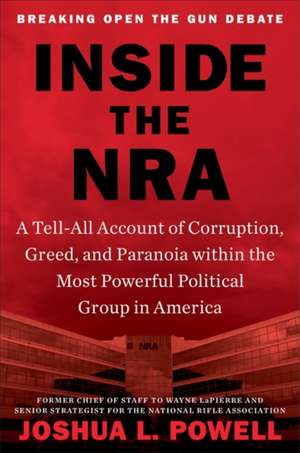 Inside the NRA de Joshua L Powell