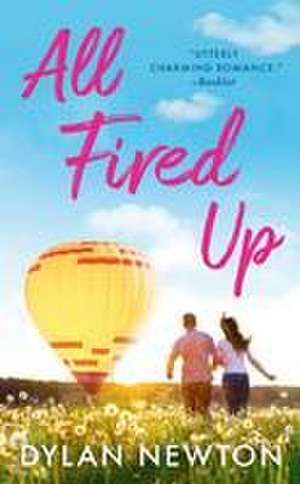 All Fired Up de Dylan Newton