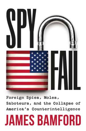 Spyfail de James Bamford