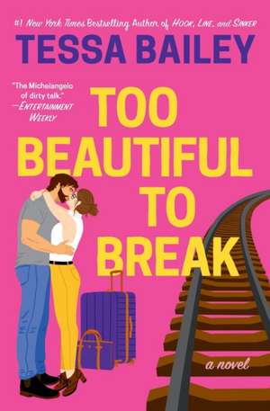 Too Beautiful to Break de Tessa Bailey