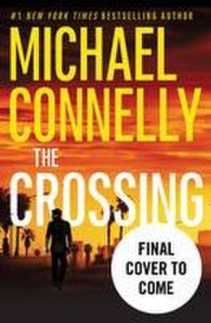 The Crossing de Michael Connelly