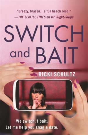 Switch and Bait de Ricki Schultz