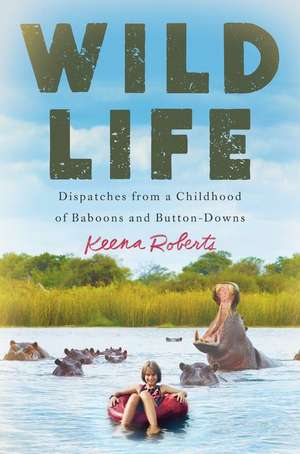 Wild Life de Keena Roberts