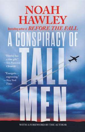 A Conspiracy of Tall Men de Noah Hawley