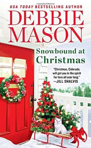 Snowbound at Christmas de Debbie Mason