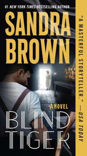 Blind Tiger de Sandra Brown