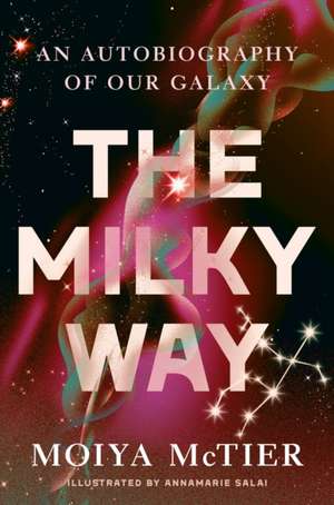 The Milky Way de Moiya Mctier