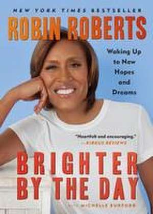 Brighter by the Day de Robin Roberts