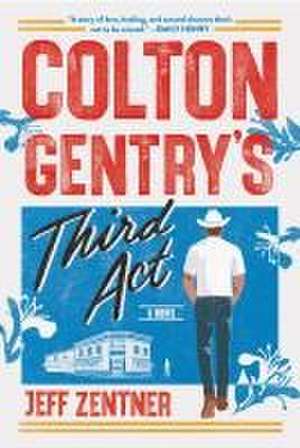 Colton Gentry's Third ACT de Jeff Zentner