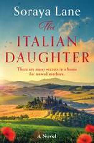 The Italian Daughter de Soraya Lane