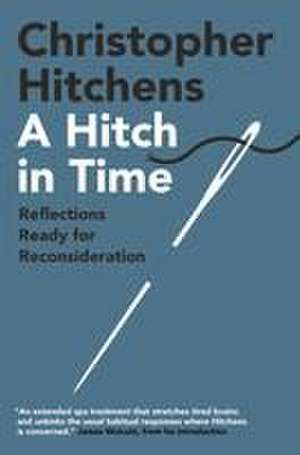 A Hitch in Time de Christopher Hitchens