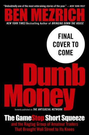 Dumb Money de Ben Mezrich