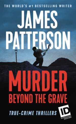 Murder Beyond the Grave de James Patterson