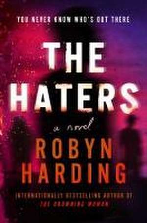 The Haters de Robyn Harding