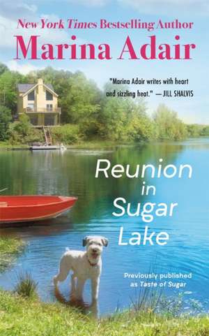 Reunion in Sugar Lake (Previously Published as a Taste of Sugar) de Marina Adair