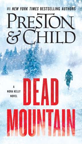 Dead Mountain de Douglas Preston