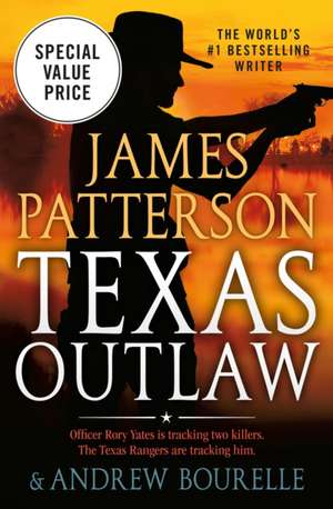 Texas Outlaw de James Patterson