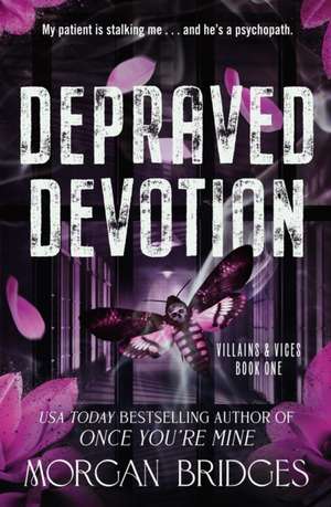 Depraved Devotion de Morgan Bridges