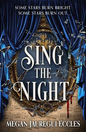 Sing the Night de Megan Jauregui Eccles