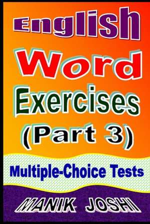 English Word Exercises (Part 3) de MR Manik Joshi